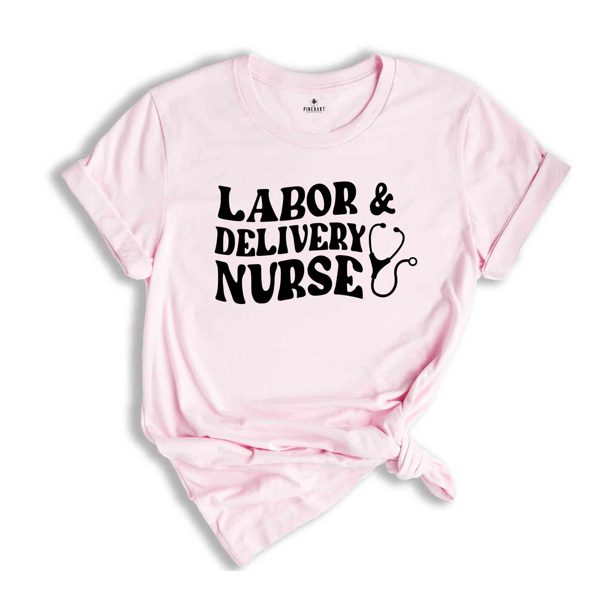 Nurse Life Shirt, Labor Nurse Delivery Shirt, Nurse Gift, Gift For Nurse, Nursing Shirt, Nurse Shirt, Nurse Appreciation, CNA Shirt