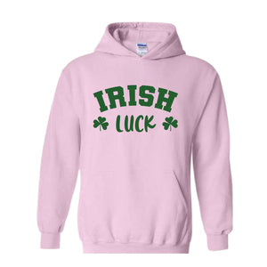 Irish Luck Sweatshirt, Lucky Sweatshirt, St Patricks Day Sweatshirt, Irish Sweatshirt, St Patricks Sweatshirt, Clover Sweatshirt