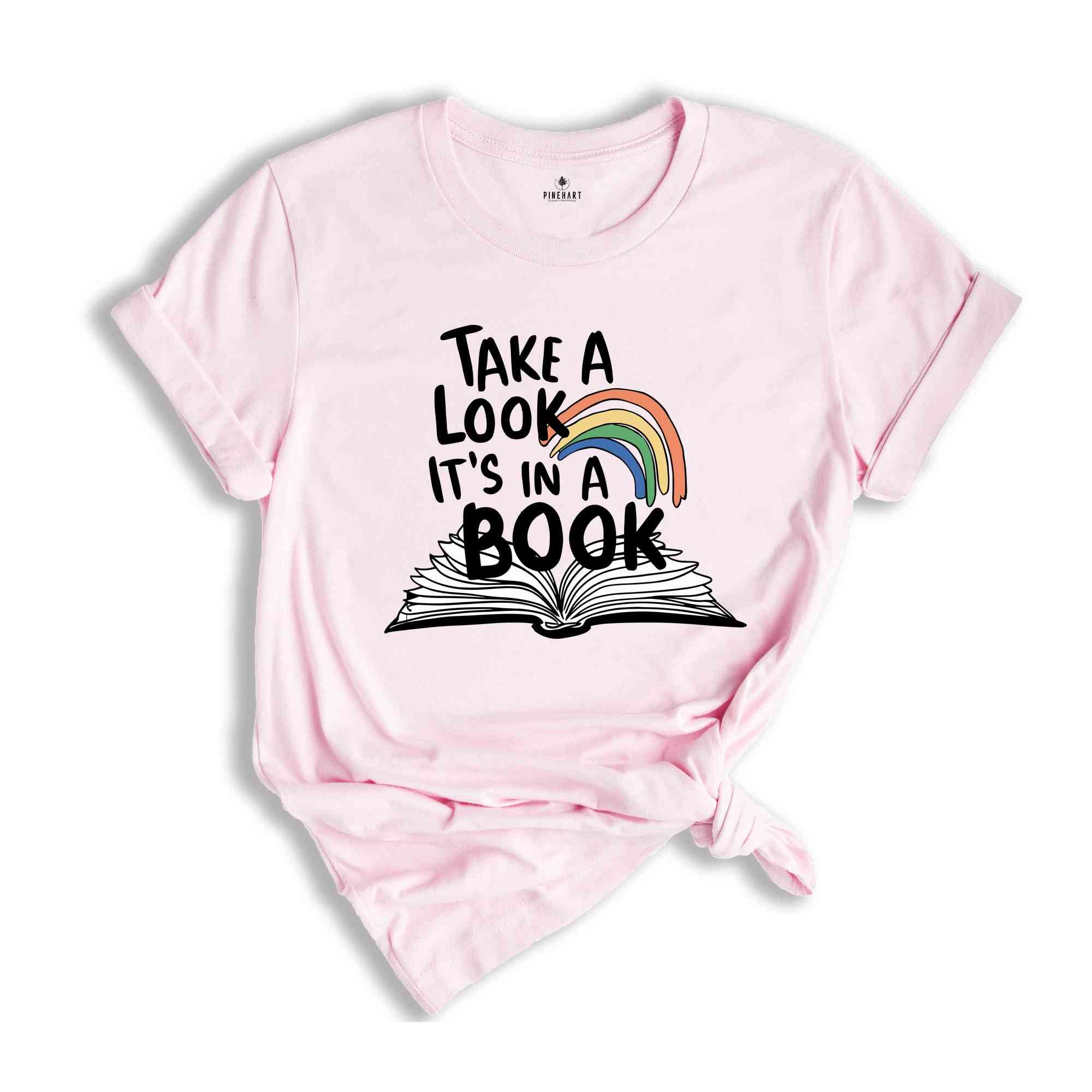 Take a Look it's in a Book Shirt, Bookworm Shirt, Reading Shirt, Introvert Tee, Gift For Book Lover, Book Lover Tee,