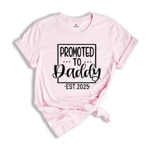 Promoted to Mommy Daddy Est 2025 Shirts, Pregnancy Announcement Shirt, Expecting Mom Shirt, Mommy Daddy To Be Shirt, Gender Reveal Shirt