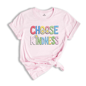 Choose Kindness Shirt, Cute Teacher Shirt, Be Kind Teacher Shirt, Back to School Shirt, Elementary School Teacher Shirt