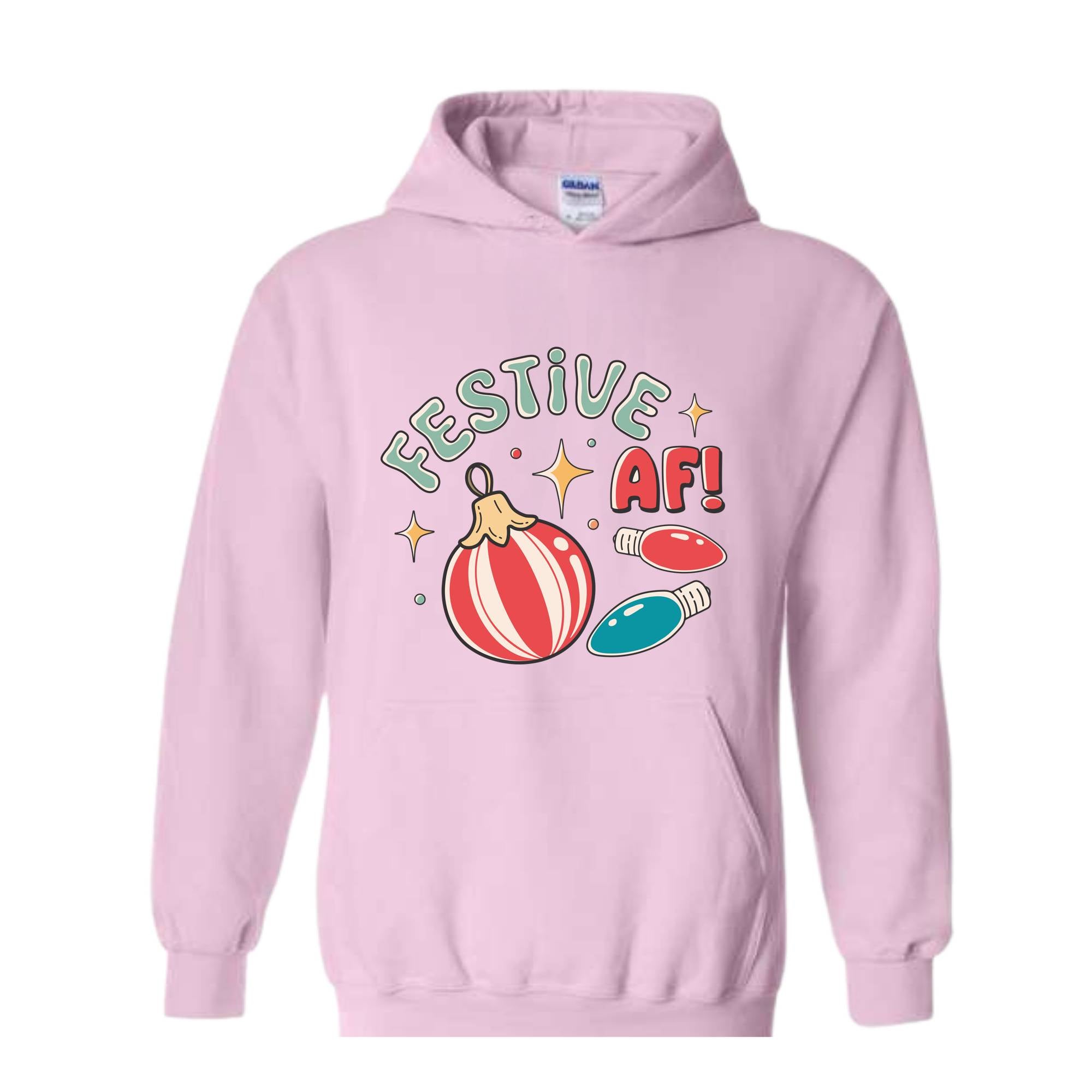 Festive Af! Hoodie, Christmas Hoodie, Christmas Decoration Hoodie, Christmas Tree Hoodie, Fall Hoodie