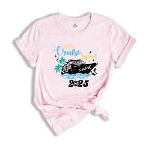 Custom Cruise Squad 2025 T-Shirt, Custom Cruise Squad Shirt, Custom Cruise Squad, Family Cruise Trip, Cruise Squad 2025