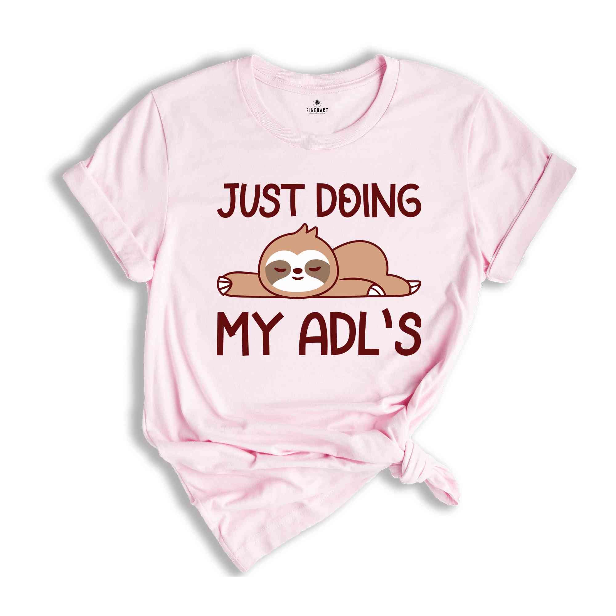 Just Doing My ADL's Shirt, Cute Occupational Therapy Shirt, Therapist Shirt, Occupational Therapist Gift, Mental Health Shirt