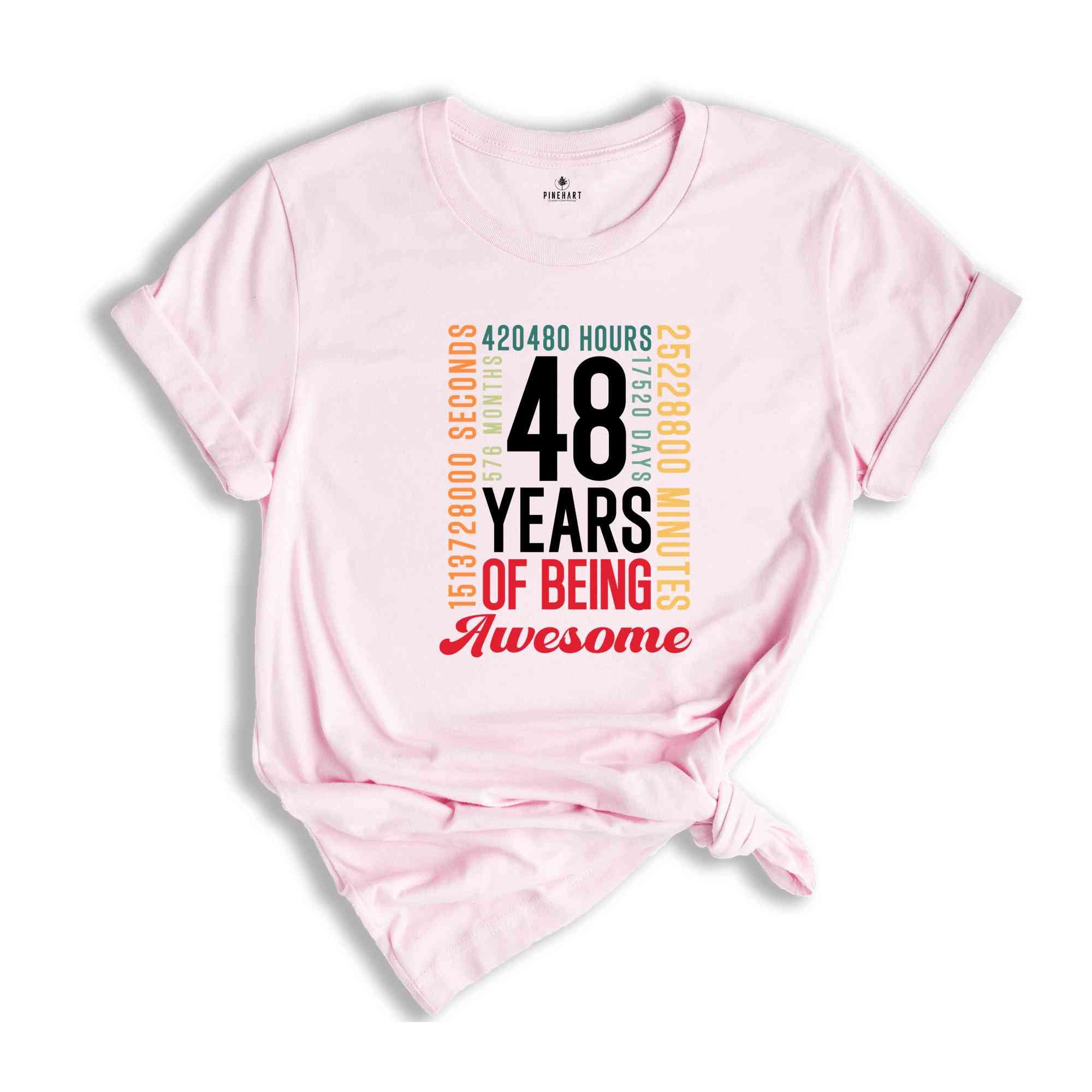 48 Years Of Being Awesome Shirt, 48 Years Shirt, 48th Birthday Shirt, Birthday Party Tee, Birthday Gift, Gen X Shirt, Adults Birthday Shirt