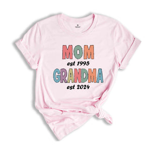 Custom Mom Est Grandma Est T-Shirt, Est Grandma T-Shirt, Grandma To Be Shirt, New Grandma Shirt, Baby Announcement