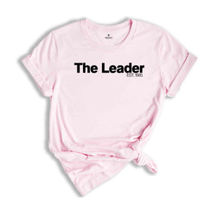 Custom Family Shirt, The Leader Shirt, The Alpha Shirt, Custom Shirt, Matching Custom Family Shirt, Personalized Family Shirts