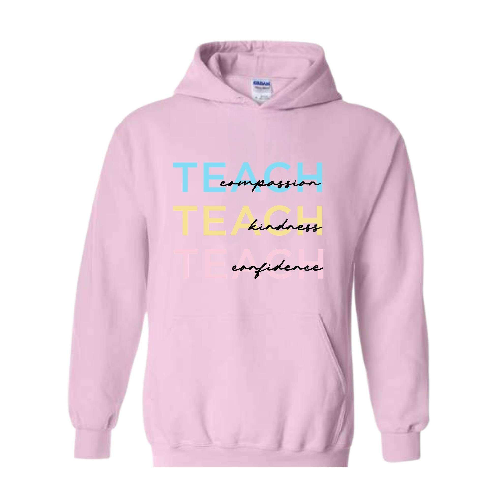 Cute Teach Sweatshirt, Educator Clothing, Compassion Kindness Confidence Teacher Sweatshirt, Teacher Appreciation Gifts, Teacher Hoodie