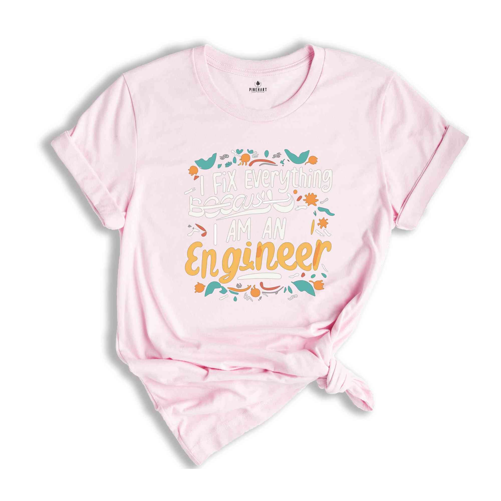 I Fix Everything Shirt, Engineer School Student Shirt, Engineering Student T-Shirt, Future Engineers Shirt, Gift for Engineers