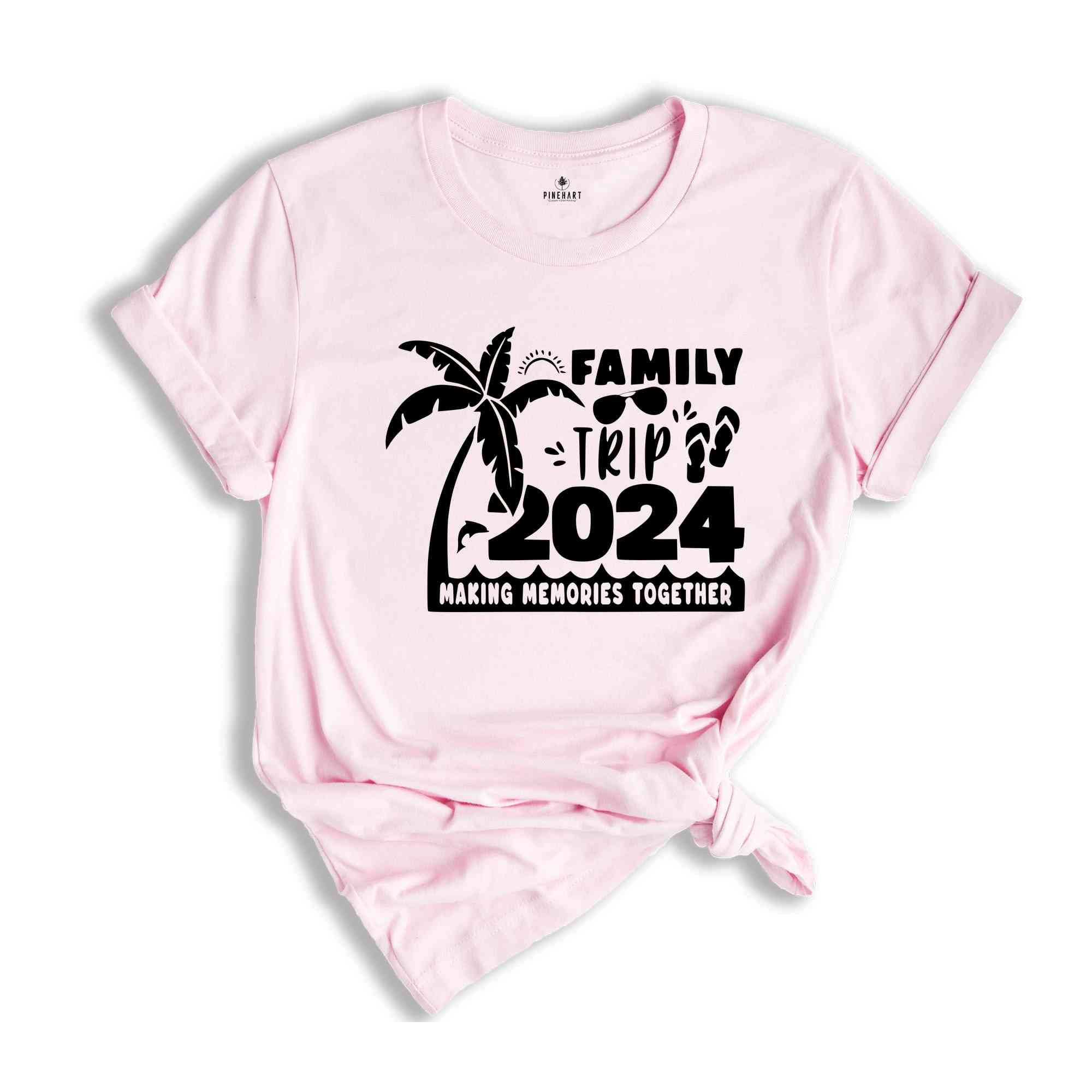 Family Trip 2024 Making Memories Together Shirt, Family Vacation Shirt, vacation shirt, Trendy Shirt, Matching Shirt