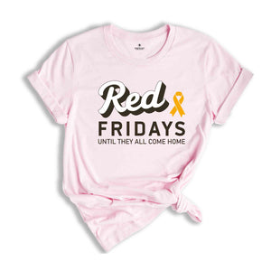 Personalized Red Friday Shirt, Until They All Come Home Shirt, Military Wife Shirt, Deployment Support Shirt, Military Family Shirt