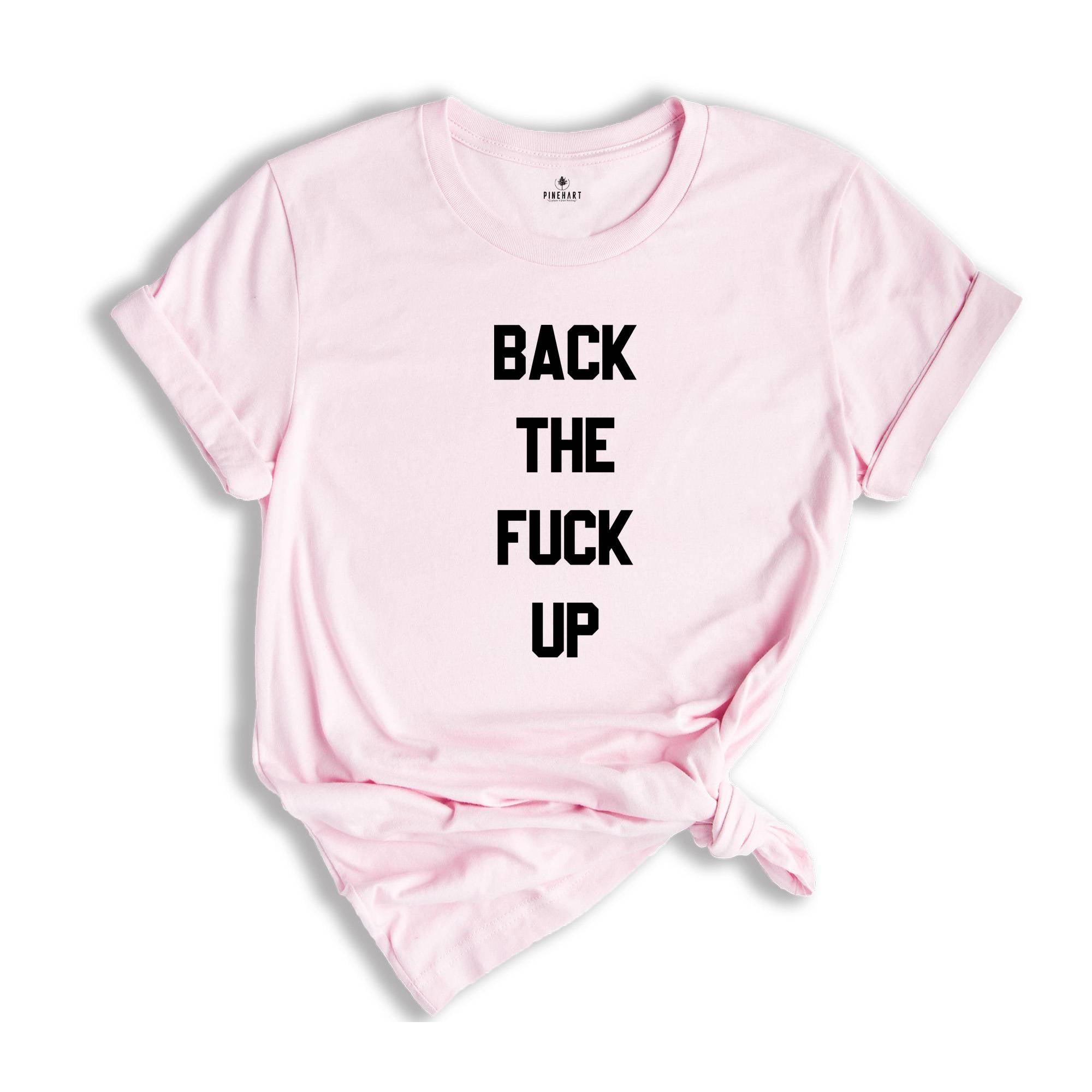 Back the Fuck Up Shirt, Six Feet Away Shirt, Quarantine 2024, Social Distancing Shirt, Stay Away, Coronavirus Shirt