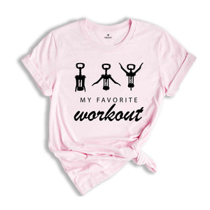 My Favorite Workout Shirt, Funny Wine Shirt, Wine Lover Gift, Workout Shirt, Cute Gym Shirt, Funny Saying Shirt