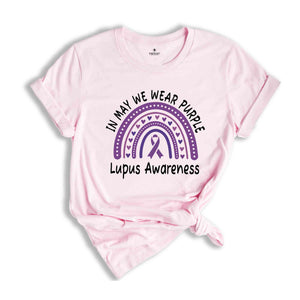 Lupus Awareness Month Shirt, Family Support Shirts, Lupus Warrior Gift, Lupus Survivor Outfit, In May We Wear Purple, Family Matching