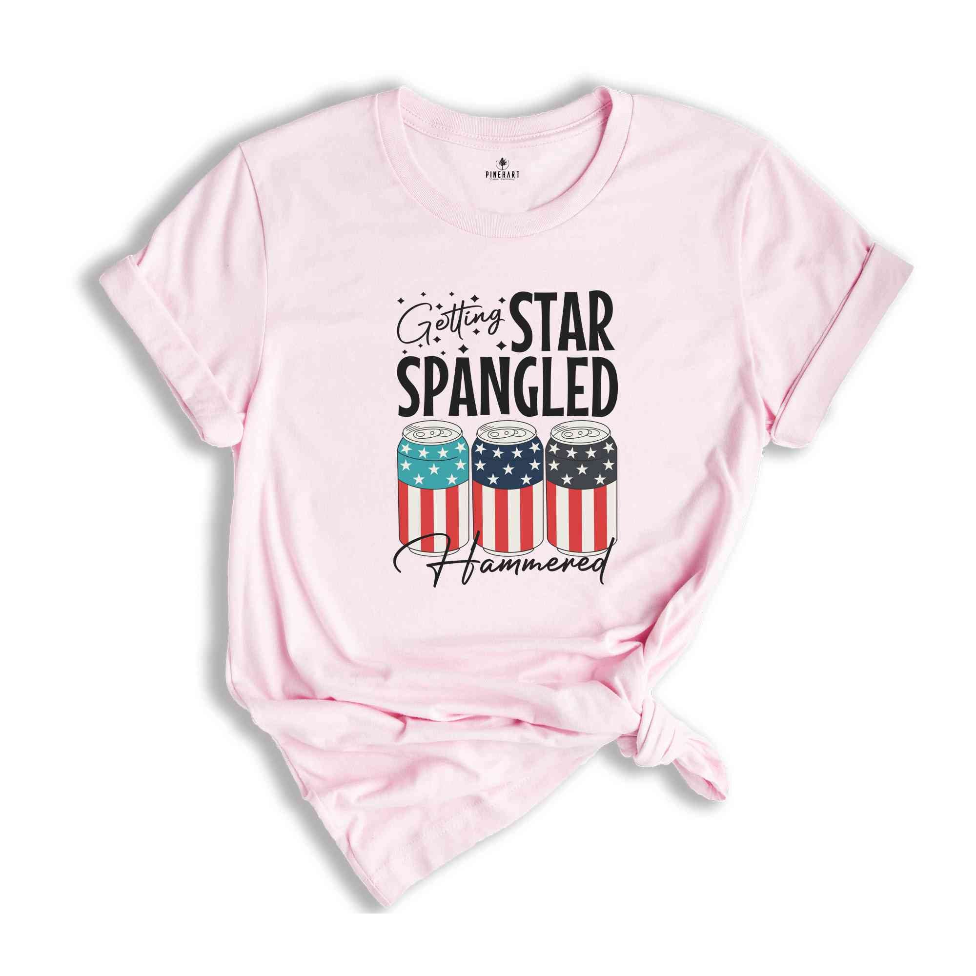 Getting Star Spangled Shirt, America Shirt, America Freedom Shirt, USA Shirt, Patriotic Shirt, Funny 4th Of July Shirt, 4th Of July Shirt