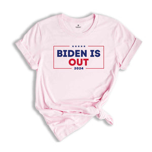 Biden Is Out 2024 Shirt, Vote Shirt, President Shirt, Anti Joe Biden Shirt, Patriot Shirt, 2024 Election Shirt, Political Shirt