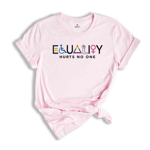 LGBT Equality Hurts No One T-shirt, Black Lives Matter Gift, Equal Rights, Pride Shirt, LGBT Shirt, Social Justice Tee, Gay Pride