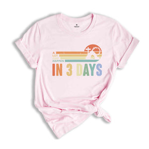 A Lot Can Happen in 3 Days Shirt, Easter Shirt, Vintage Easter Shirt, He is Risen Shirt, Shirt for Easter, Easter Day Gift