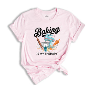 Baking Is My Therapy Shirt, Baking Women Shirt, Baking Shirt, Funny Baker Shirt, Chef Gifts Shirt, Cute Baking Shirt, Baker Shirt