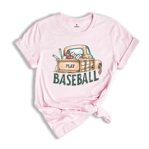 Play Baseball Shirt, Baseball Lover Shirt, Baseball Truck Shirt, Vintage Truck Shirt, Funny Baseball Shirt, Baseball Coach Shirt