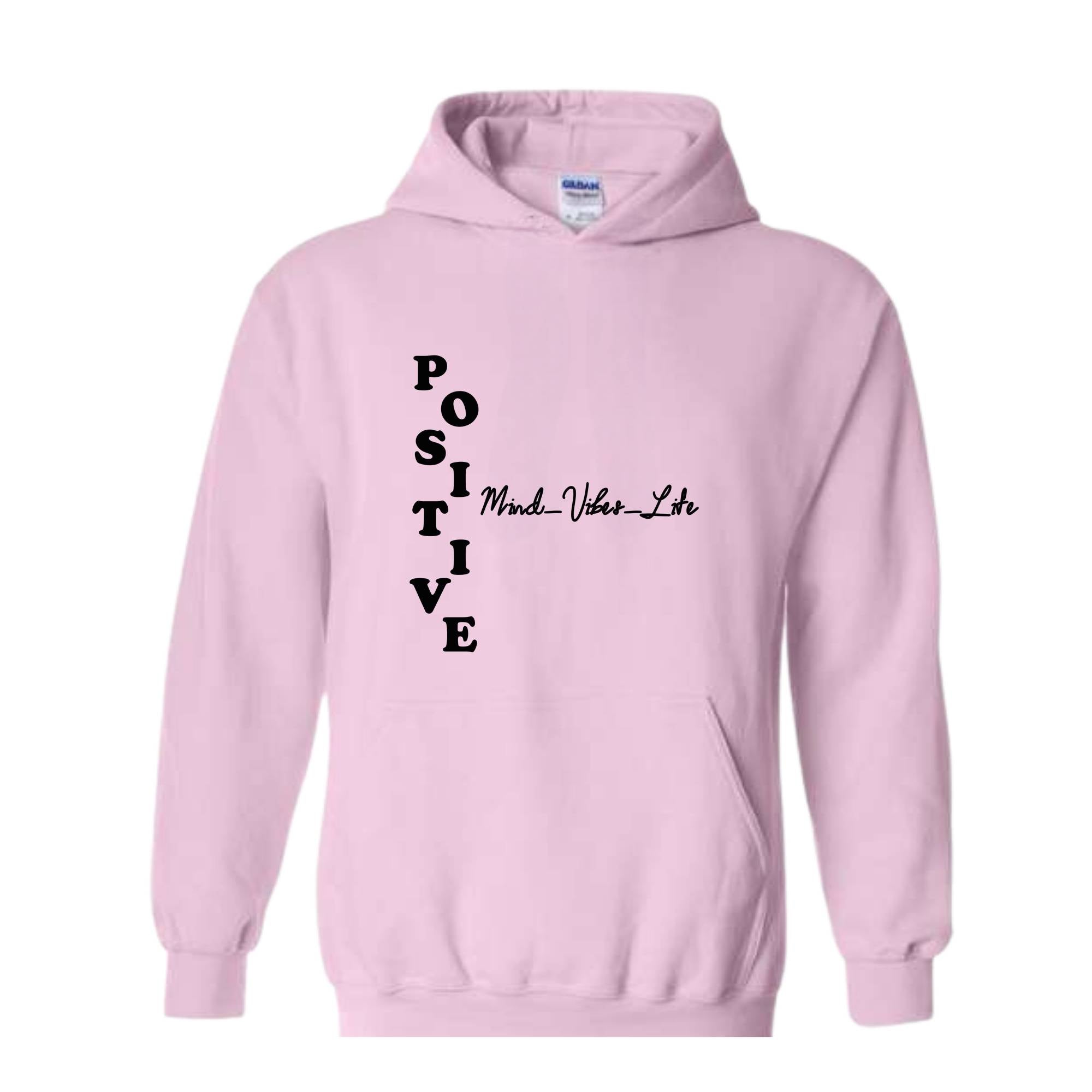 Positive Mind Vibes Life Sweatshirt, Positive Sweatshirt, Positive Vibes Sweatshirt, Positive Energy Gift, Motivational Hoodie