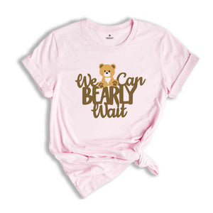 We Can Bearly Wait Baby Shower Shirts, Pregnancy Announcement Shirts, Baby Shower Shirts, Pregnancy Shirt,Baby Reveal Shirt,Gift for New Mom