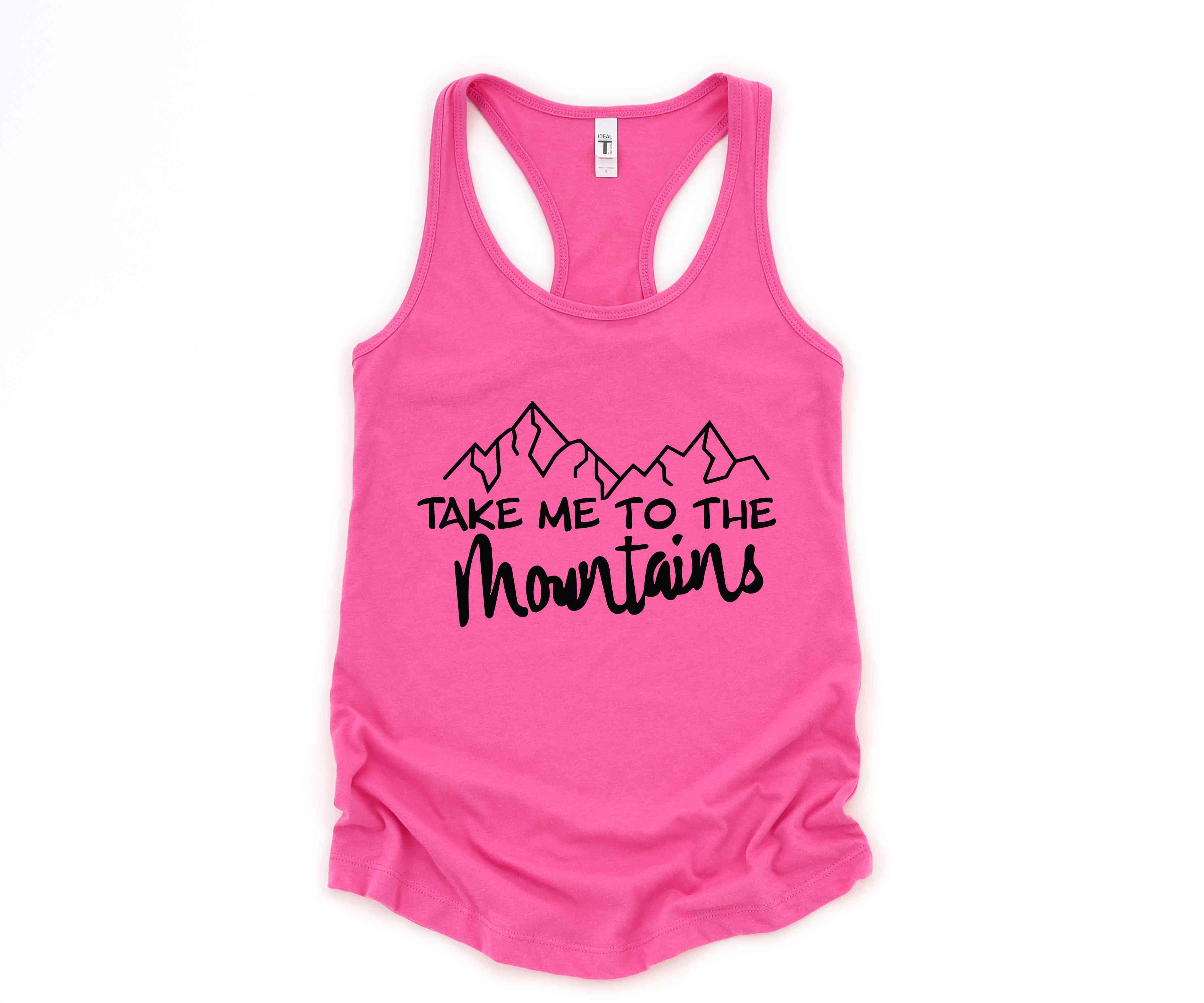 Take Me To The Mountains Tank Top, Adventure Tank Top, Camping Tank Top, Nature Tank Top, Adventure Lover Tank Top, Wanderlust Tank Top