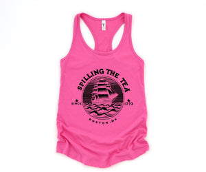 Spilling the Tea Since 1773 Tank Top, Boston Tea Party Tank Top, Boston MA State Tank, Funny 4th of July Tank Top