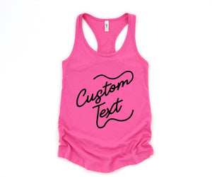 Custom Text Tank, Custom Bride Tank, Your Text Woman Tank, Custom Fitness Tank, Women Custom Workout Tank, Custom Workout Tank Top