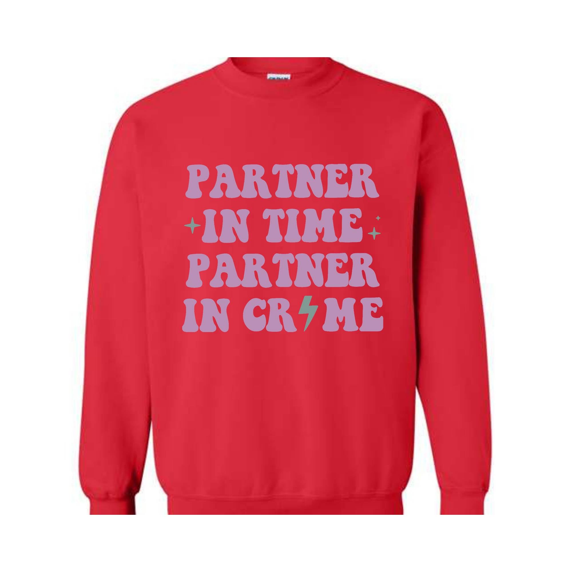 Partners In Crime Sweatshirt, Womens Funny Sweatshirt, Matching With Bestie Sweater