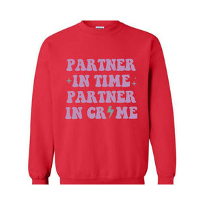 Partners In Crime Sweatshirt, Womens Funny Sweatshirt, Matching With Bestie Sweater