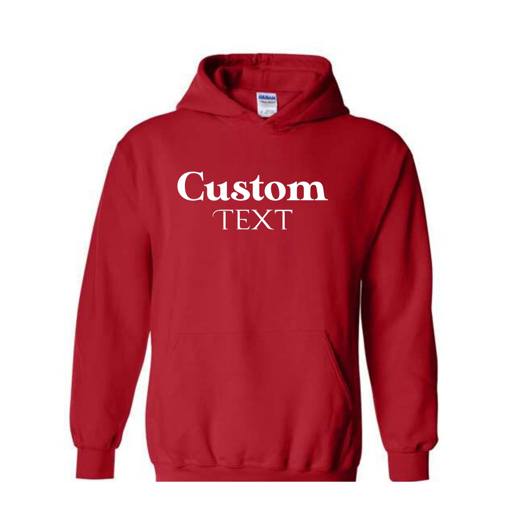 Custom Text Hoodie, Your Text Here, Personalized Sweatshirt, Crewneck Sweater, Custom Logo Sweatshirt, Custom Text Sweatshirt, Custom Quote,