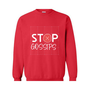 Stop Gossips Sweater, Funny Sweater, Trendy sweater, Wise Saying Sweater, Cute Sweater, People Hate Gossips Sweater, Good Manners Sweater