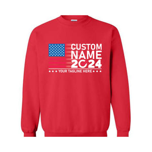 2024 Custom Election Sweatshirt, Election Sweatshirt Customized, Custom Name 2024 Election Sweatshirt, 2024 Election Gift