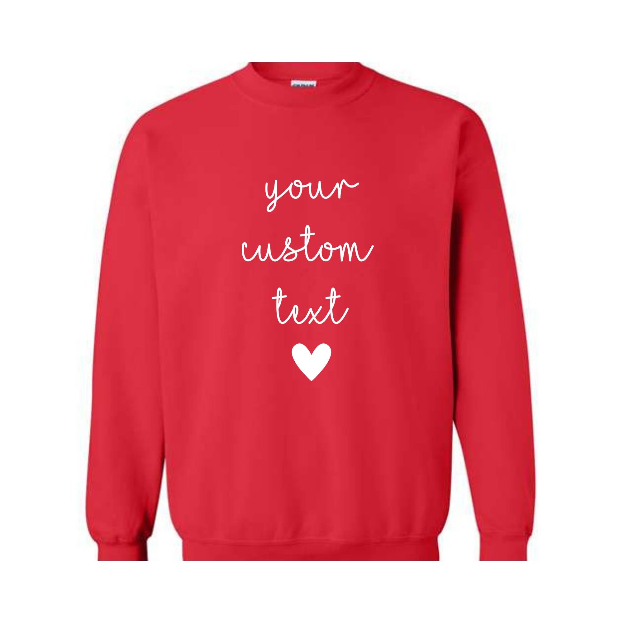 Custom Text Sleeve Sweatshirt, Your Custom Text Sweatshirt, Custom Text Hoodie, Personalized Sweatshirt