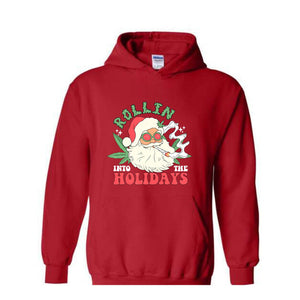 Rollin Into The Holidays Sweatshirt, Christmas Sweatshirt, Santa Claus Sweatshirt, Santa Smoking Weed Sweatshirt