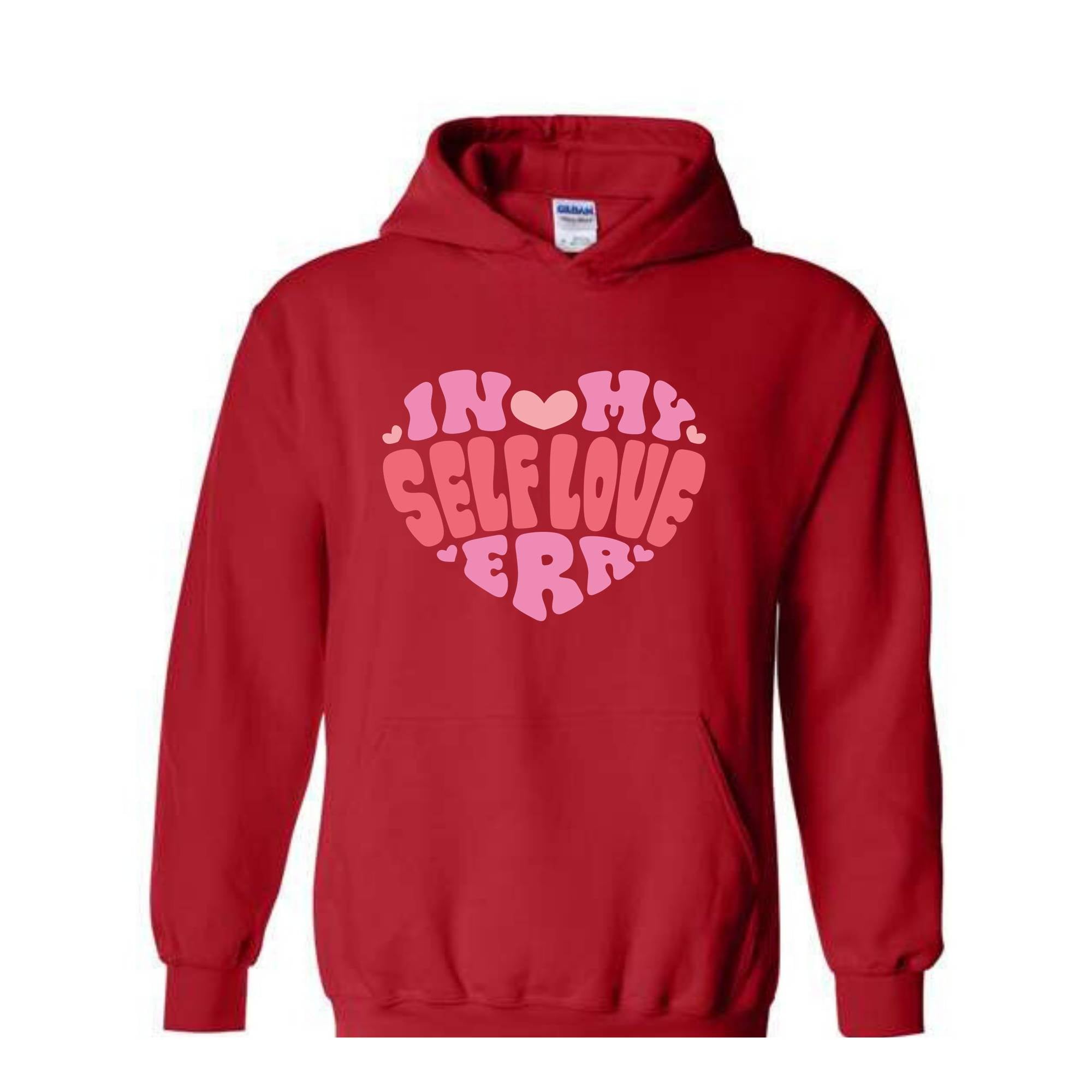 In My Self Love Era Hoodie , Self Love Hoodie , Self Empowerment Sweatshirt, Valentine Day Sweatshirt, Valentine Day Gift