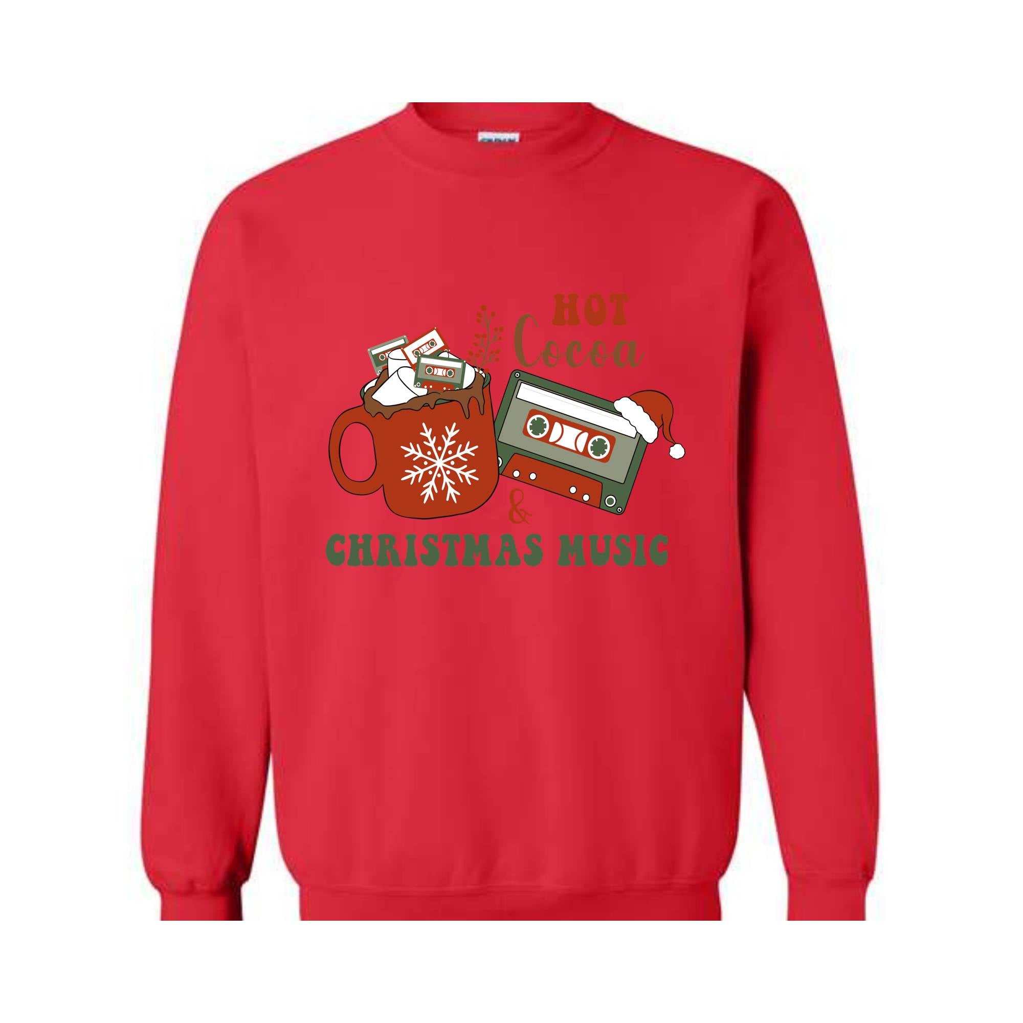 Hot Cocoa and Christmas Music Sweatshirt, Christmas Party Sweater, Christmas Family, Hot Cocoa Drinks Sweatshirt