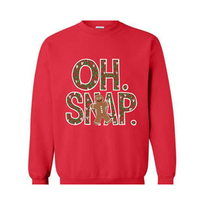 Oh Snap Gingerbread Sweatshirt, Christmas Cookies Sweatshirt, Christmas Gift, Christmas Family Sweatshirt