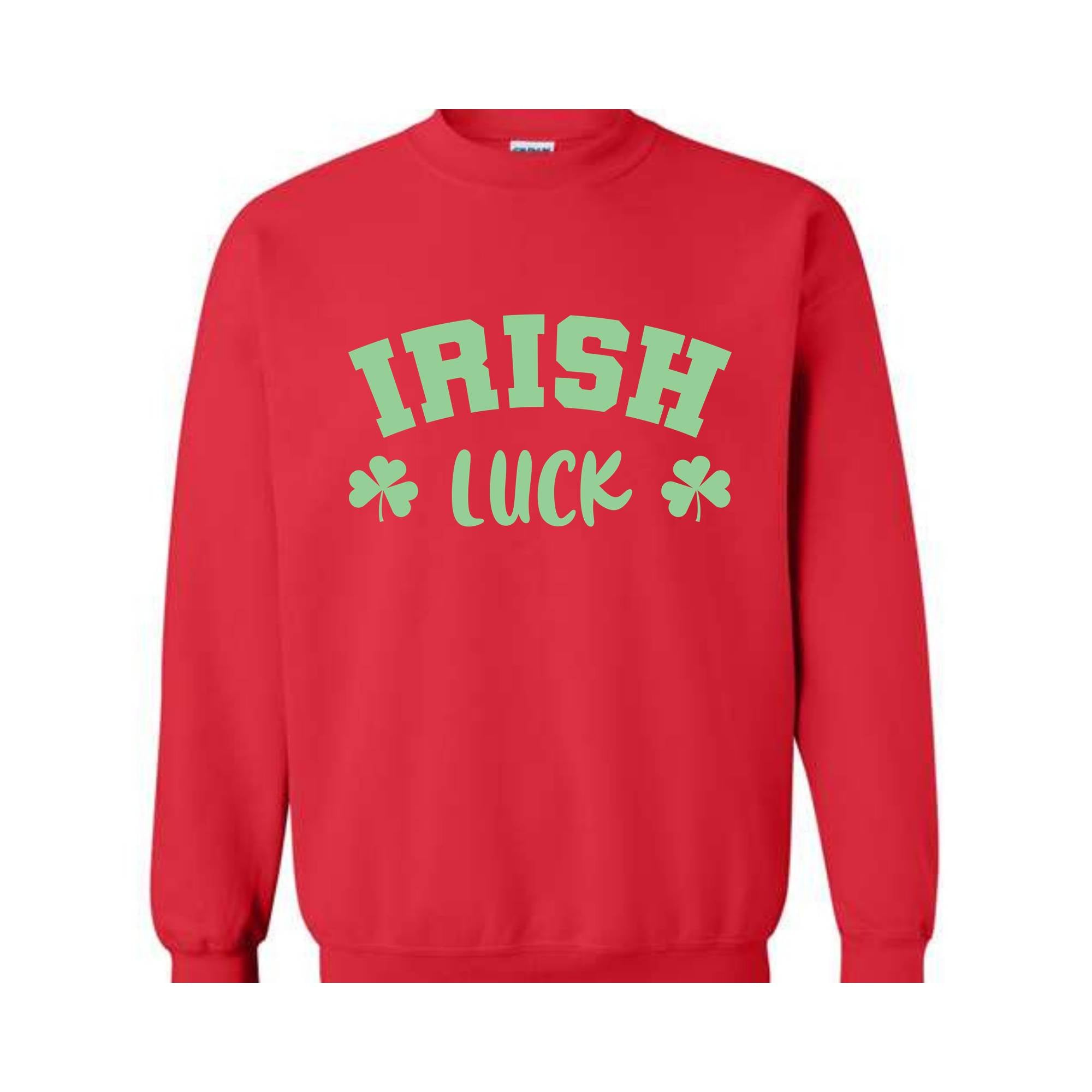 Irish Luck Sweatshirt, Lucky Sweatshirt, St Patricks Day Sweatshirt, Irish Sweatshirt, St Patricks Sweatshirt, Clover Sweatshirt