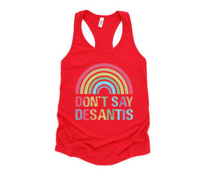 Don't Say Desantis Tank Top, Gay Pride Tank Top, Pride Flag Tank Top, Love Is Love Shirt, Gay Tank Top