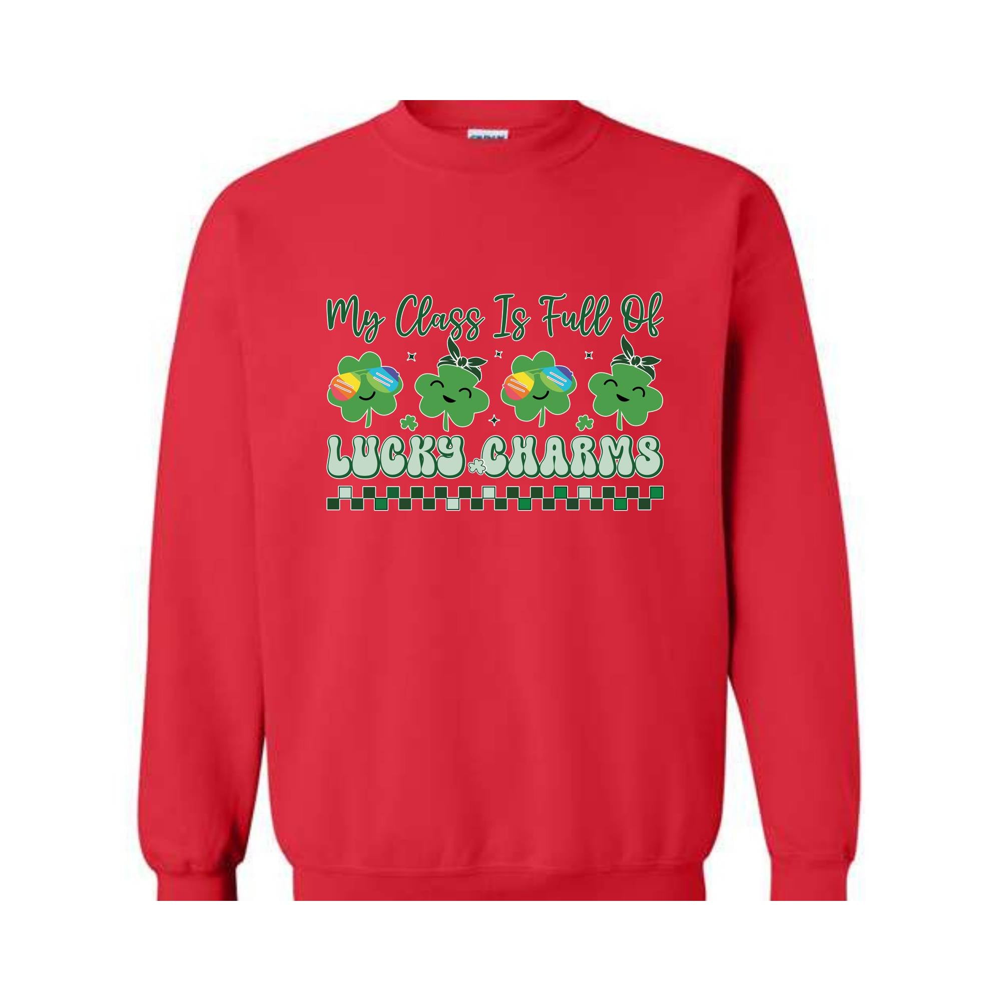 My Class Is Full Of Lucky Charms Sweatshirt, Teacher Patrick Day Sweatshirt, Irish Teacher Sweatshirt, One Lucky Teacher, Shamrock Sweater