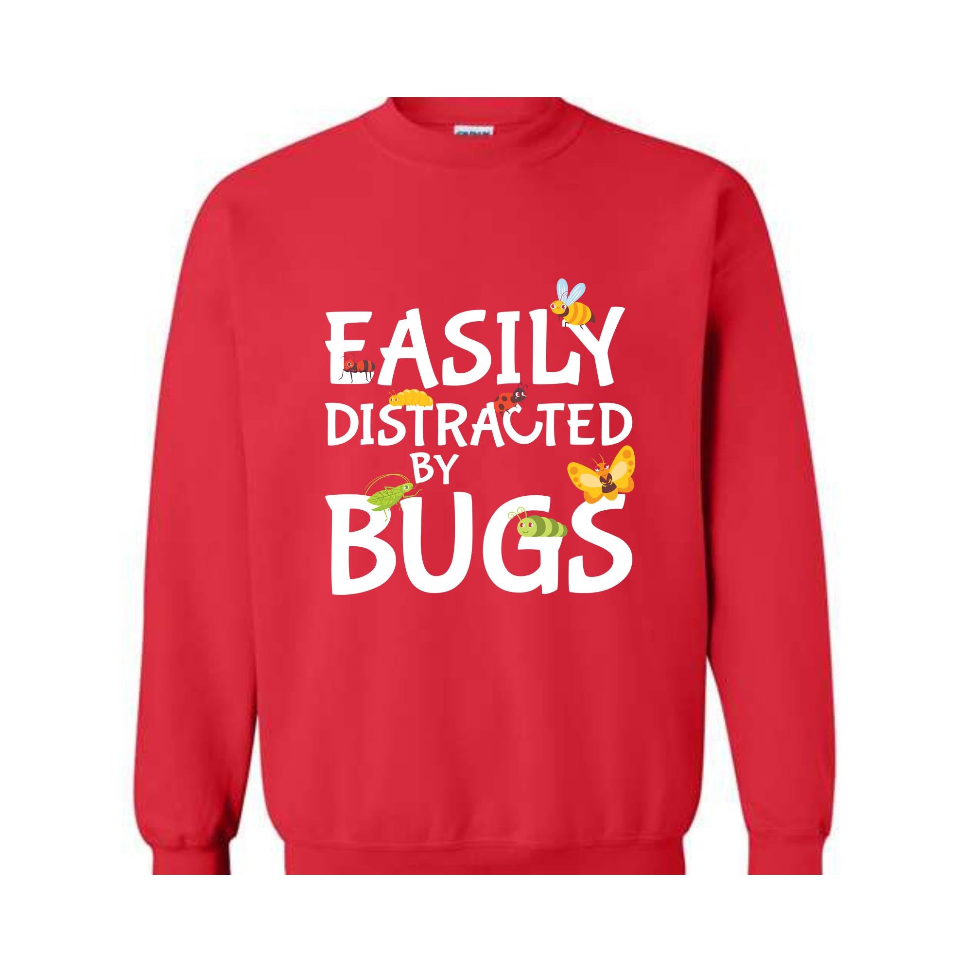 Easily Distracted by Bugs Sweatshirt, Insect Sweater, Bug Lover Sweatshirt, Bug Gift, Entomology Shirt, Entomology Gift