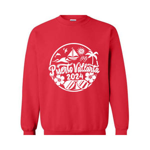 Puerto Vallarta 2024 Sweatshirt , Puerto Vallarta Lover Sweatshirt, Puerto Vallarta Fan, Puerto Vallarta Beach Sweatshirt, Holiday Sweatshirt, Summer Beach