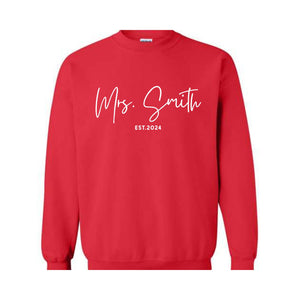 Custom Mrs. Sweatshirt, Mrs. Last Name Sweatshirt, Bride Personalized Sweatshirt, Wifey Sweatshirt, Bride Sweatshirt, Custom Sweatshirt