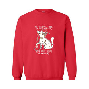 Oh Chrismas Tree Your Fairy Light Are History Sweatshirt, Christmas Sweatshirt, Christmas Dog Sweatshirt