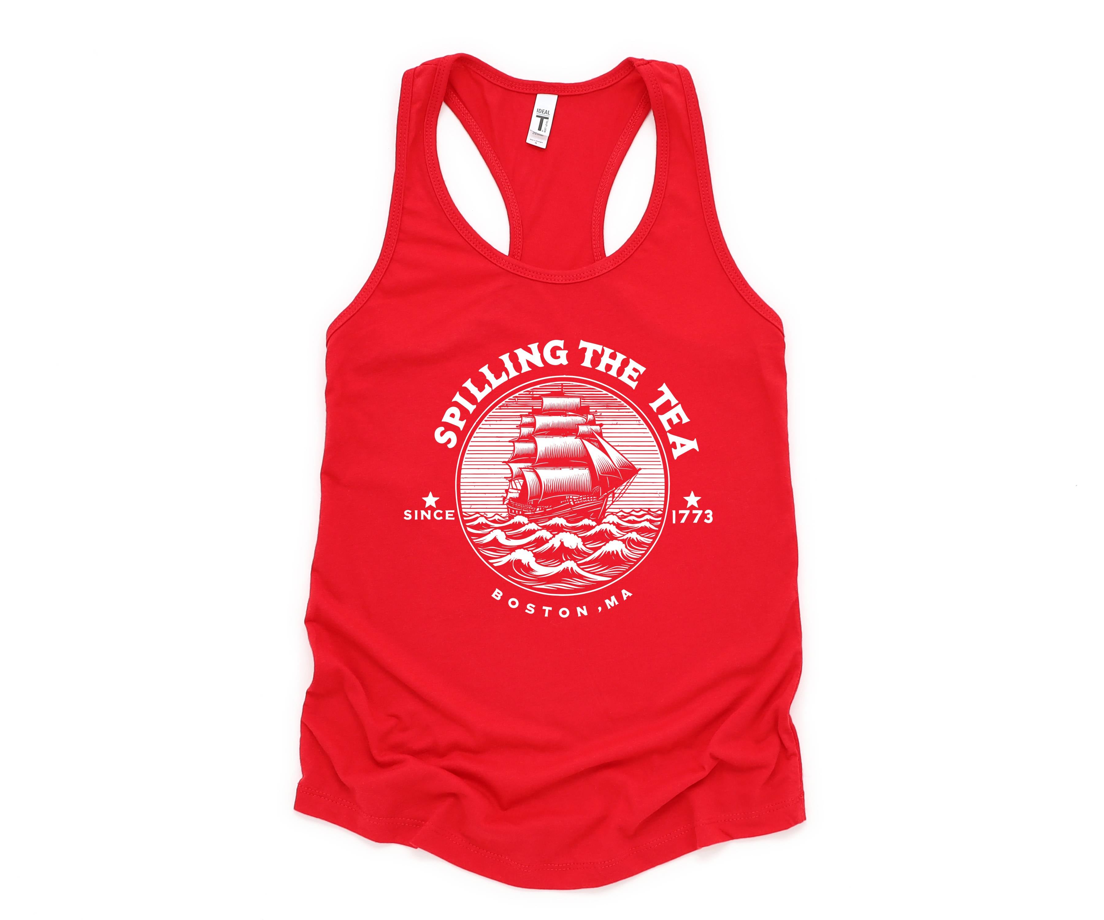 Spilling the Tea Since 1773 Tank Top, Boston Tea Party Tank Top, Boston MA State Tank, Funny 4th of July Tank Top