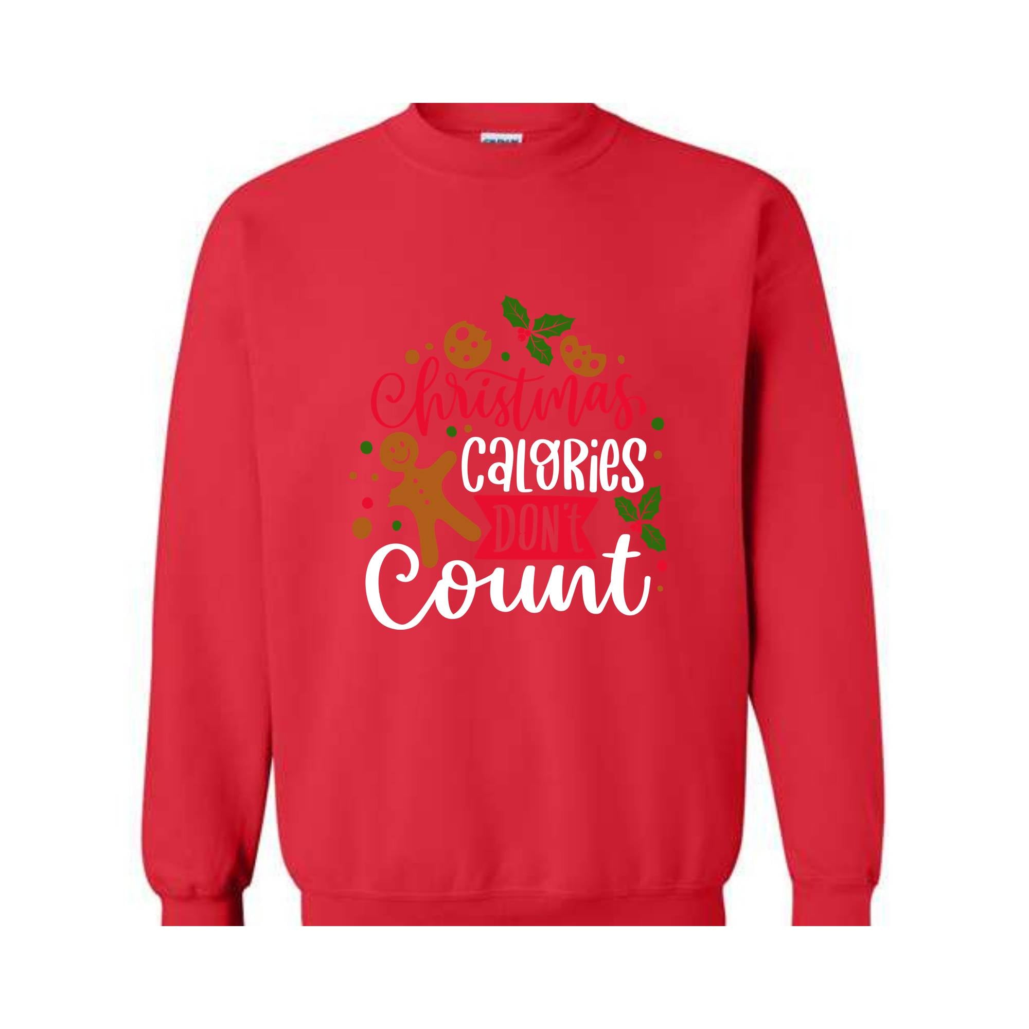 Christmas Calories Don't Count Sweathirt, Christmas Sweatshirt, Christmas Gifts, Christmas Family Sweatshirt, Christmas Sweater