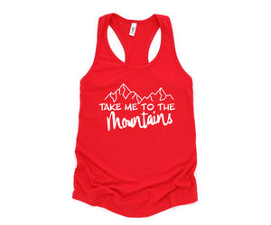 Take Me To The Mountains Tank Top, Adventure Tank Top, Camping Tank Top, Nature Tank Top, Adventure Lover Tank Top, Wanderlust Tank Top