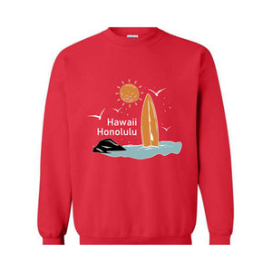 Hawaii Honolulu Sweatshirt, Beach Waves Sweatshirt, Surfing Hoodie, Sun Sweatshirt, Holiday Sweatshirt, Trendy Hawaii Sweatshirt